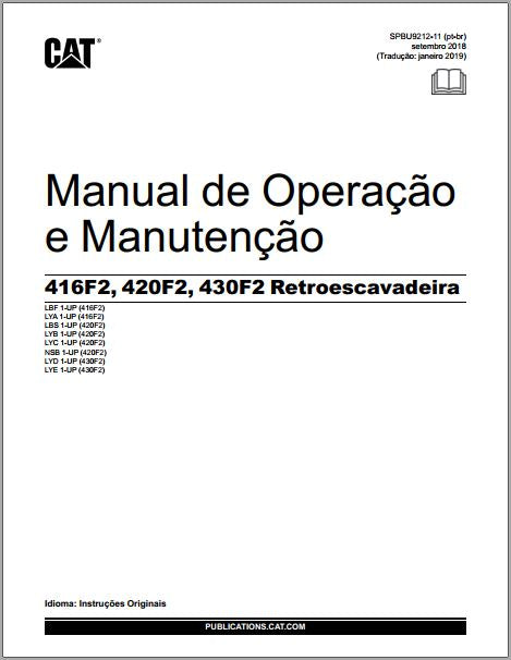 MANUAL DE OPERAÇÃO E MANUTENÇÃO PDF RETROESCAVADEIRAS 416F2 420F2 430F2 - CATERPILLAR