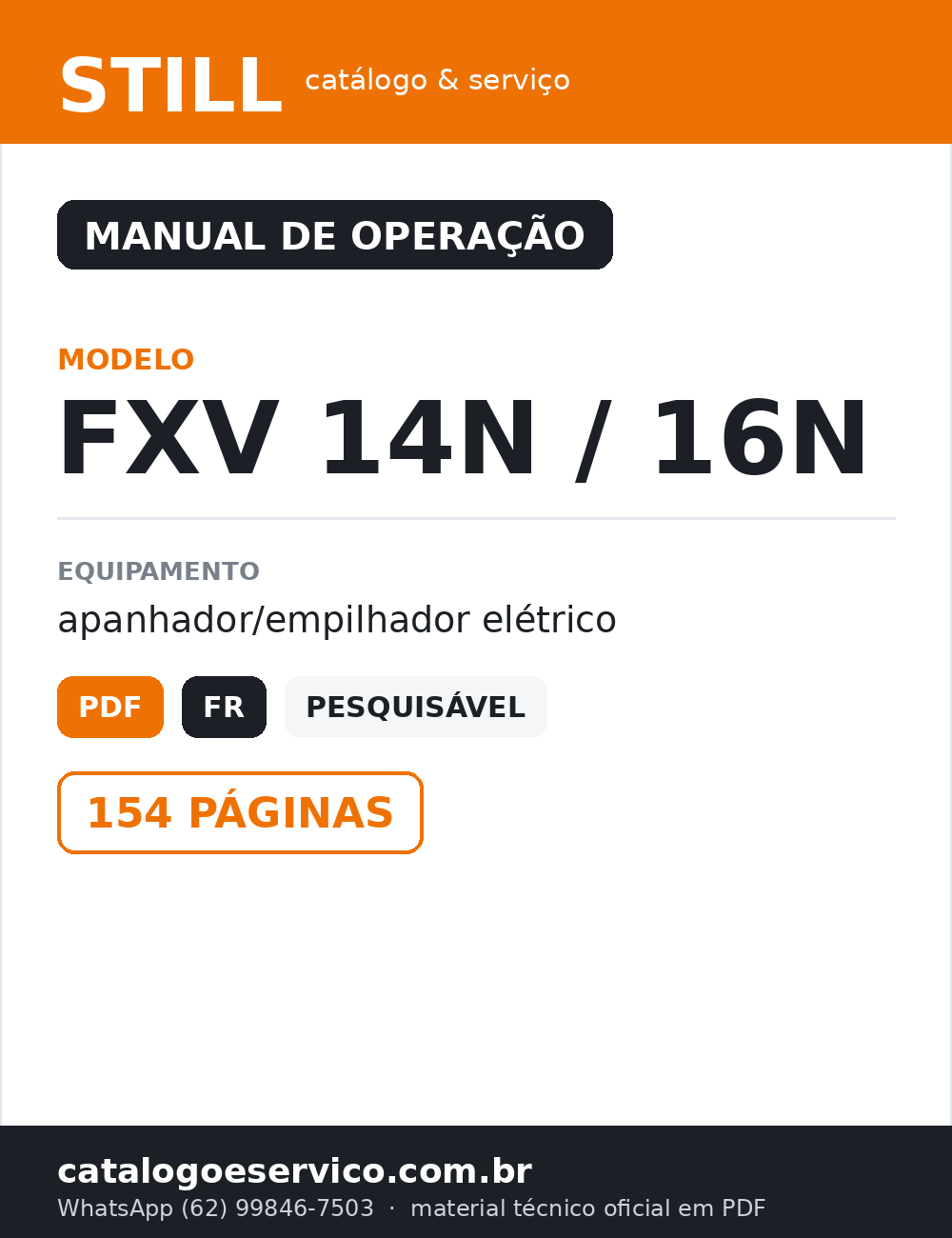 Manual de Operação STILL FXV 14N / 16N — Apanhador/empilhador elétrico (Francês)