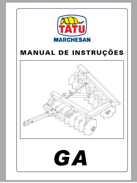 MANUAL DE INSTRUÇÕES PDF GRADE ARADORA GA - TATU MARCHESAN