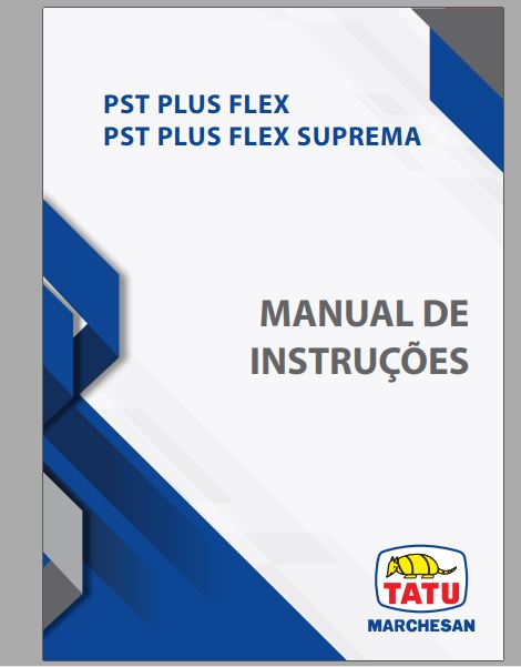 MANUAL DE INSTRUÇÕES PDF PLANTADEIRAS PST PLUS FLEX E SUPREMA - TATU MARCHESAN