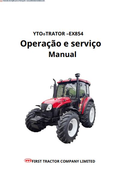 MANUAL DE OPERAÇÃO E SERVIÇOS PDF TRATOR XE854 - YTO