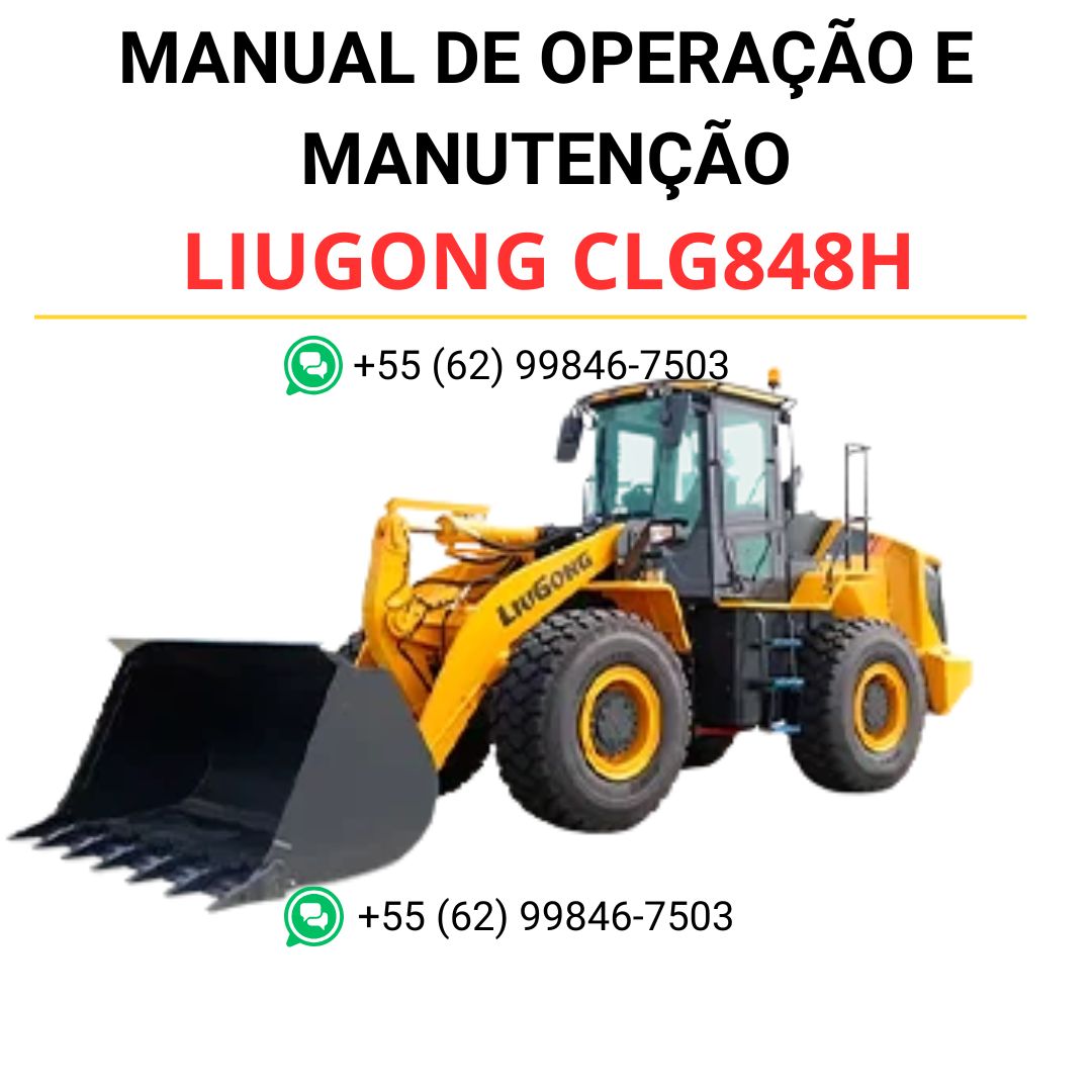 MANUAL DE OPERAÇÃO E MANUTENÇÃO - LIUGONG CLG848H