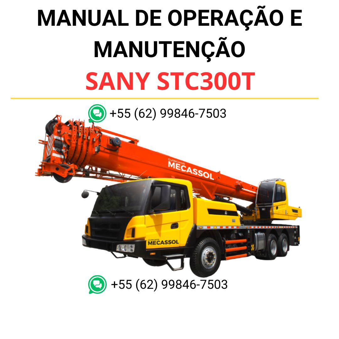 MANUAL DE OPERAÇÃO E MANUTENÇÃO PDF CAMINHÃO GUINDASTE STC300T - SANY