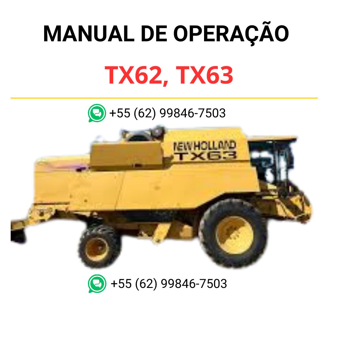 MANUAL DE OPERAÇÃO NEW HOLLAND TX62, TX63