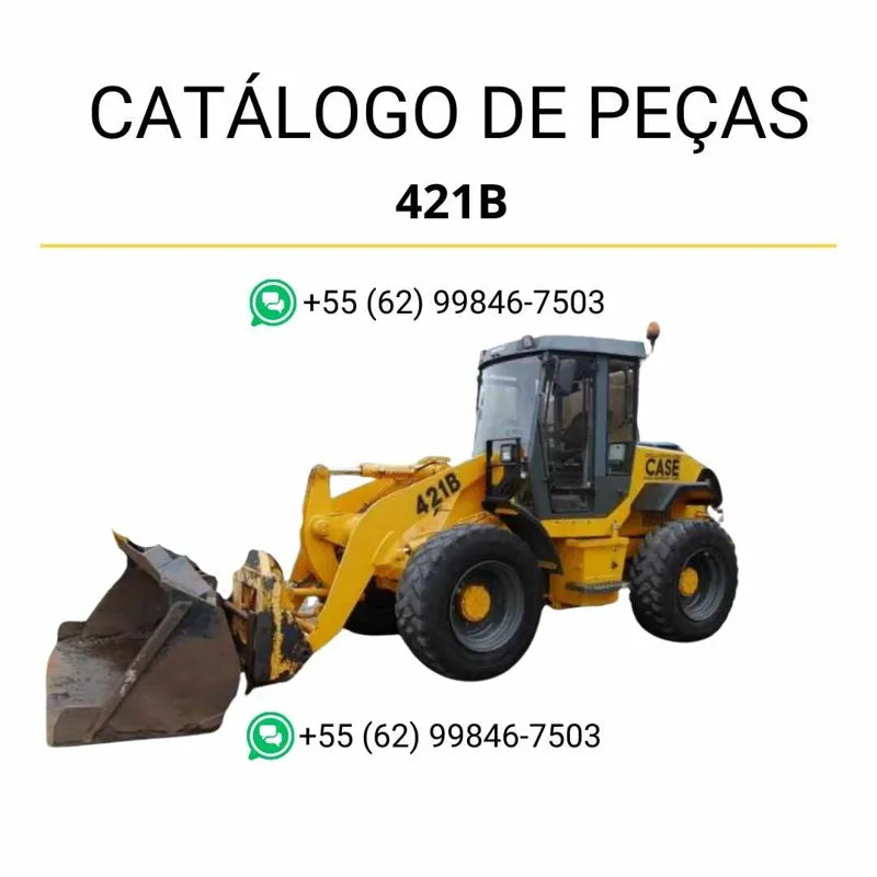 Catálogo de peças CASE 421B em PDF com diagramas detalhados e identificação completa dos componentes da carregadeira 1994–2000.