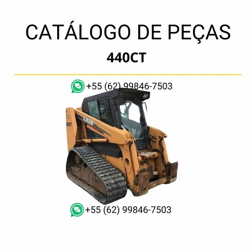 Catálogo de peças CASE 440CT em PDF com diagramas técnicos completos e relação detalhada de componentes originais do carregador 2006–2007.