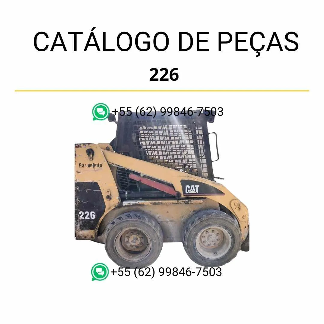 Catálogo de peças Caterpillar 226 em PDF com diagramas técnicos completos e lista de componentes originais da mini carregadeira.