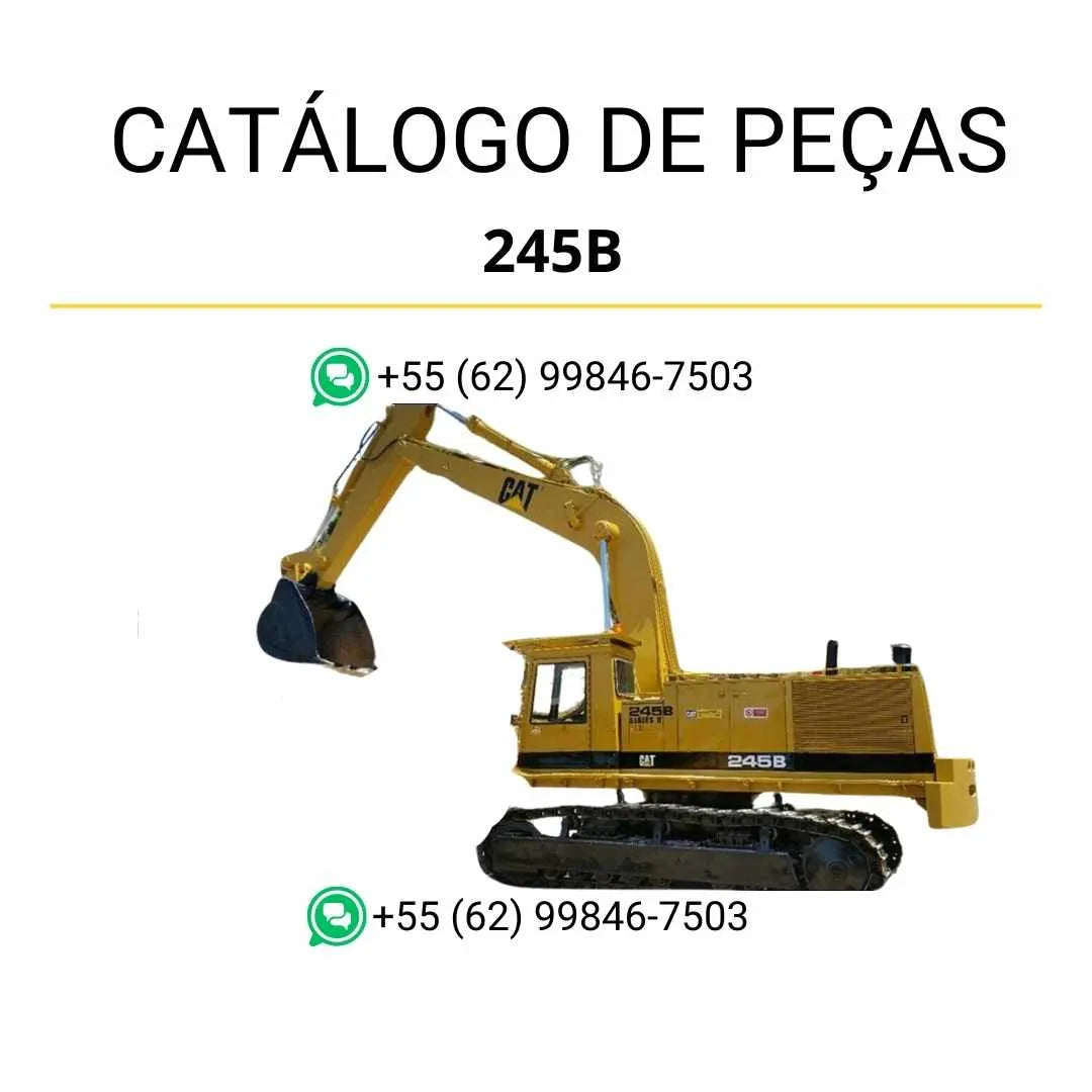 Catálogo de peças Caterpillar 245B em PDF, com vistas explodidas, diagramas técnicos e lista detalhada de componentes originais da escavadeira.