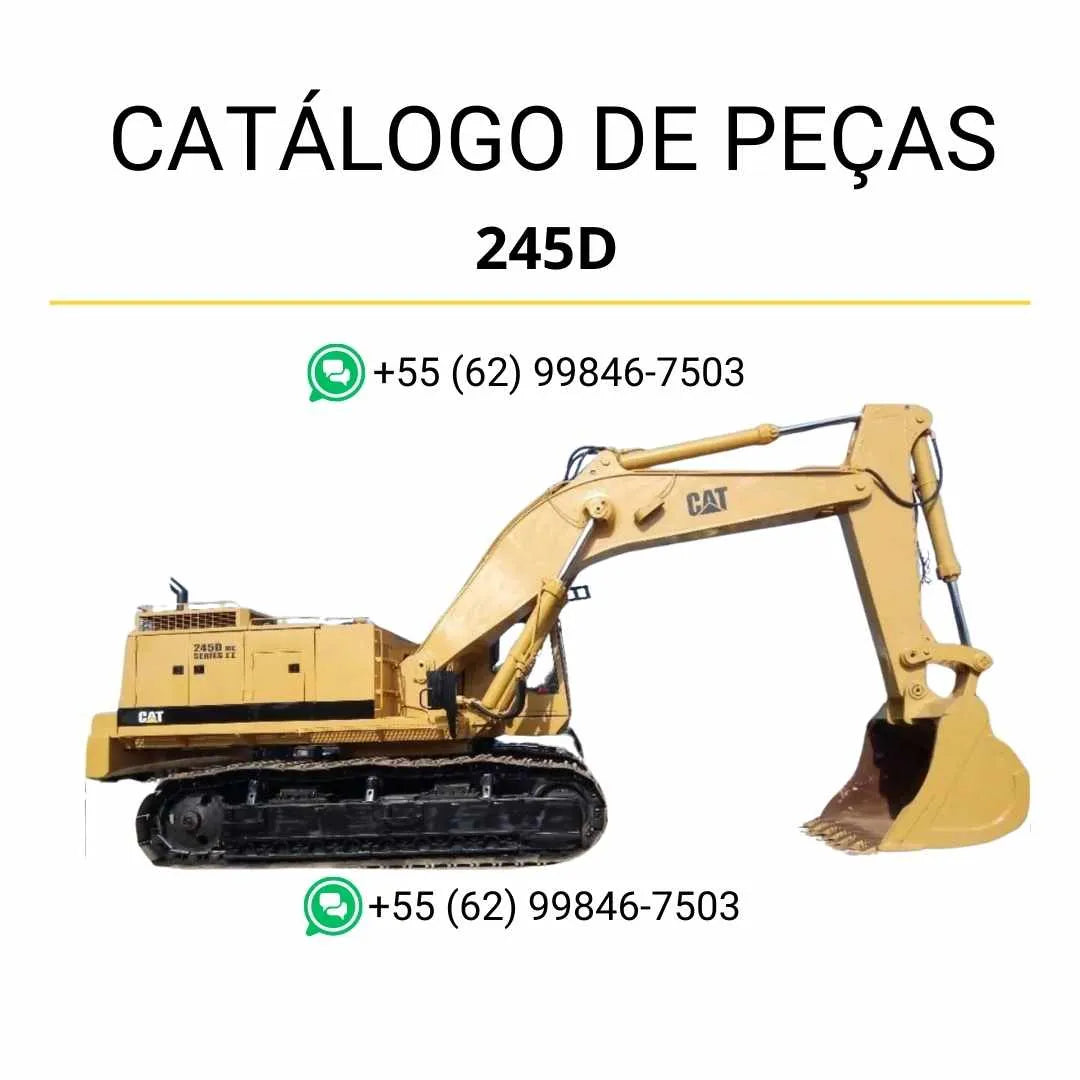 Catálogo de peças Caterpillar 245D em PDF, com ilustrações detalhadas e lista completa de componentes originais da escavadeira.