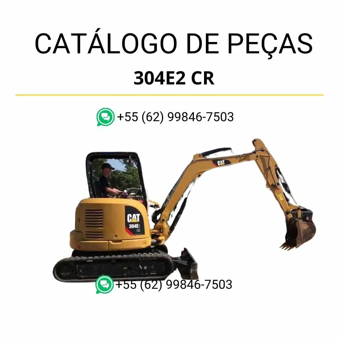 Catálogo de peças Caterpillar 304E2 CR mini escavadeira hidráulica em PDF com vistas explodidas detalhadas e lista completa de componentes originais.