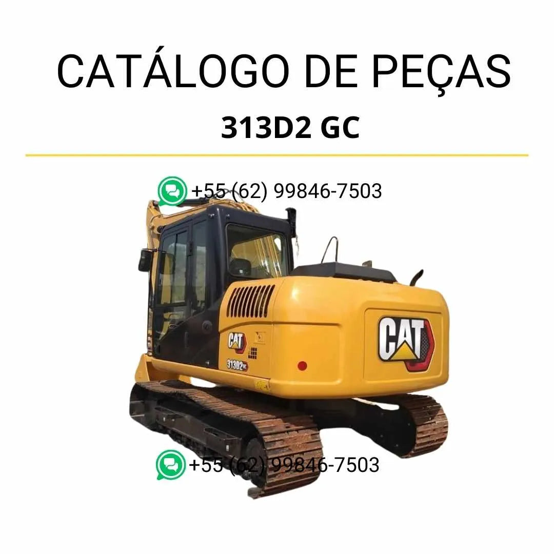 Catálogo de peças Caterpillar 313D2 GC em PDF com diagramas detalhados e identificação completa dos componentes da escavadeira.