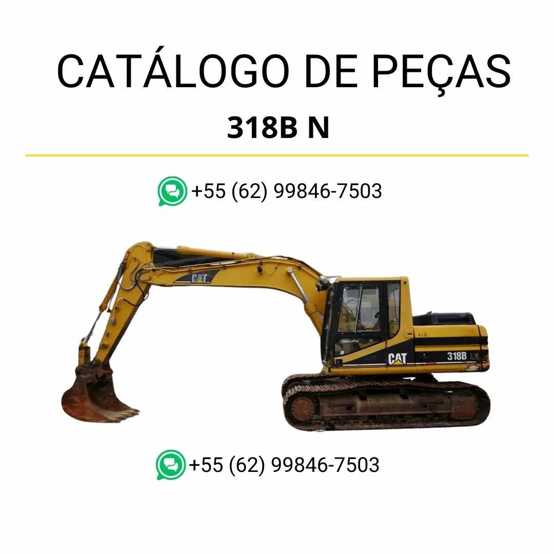 Catálogo de peças Caterpillar 318B N em PDF com ilustrações técnicas detalhadas e lista completa dos componentes originais da escavadeira.