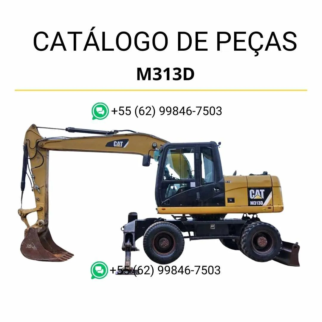 Catálogo de peças Caterpillar M313D em PDF com diagramas técnicos precisos e identificação completa dos componentes originais da escavadeira de rodas.