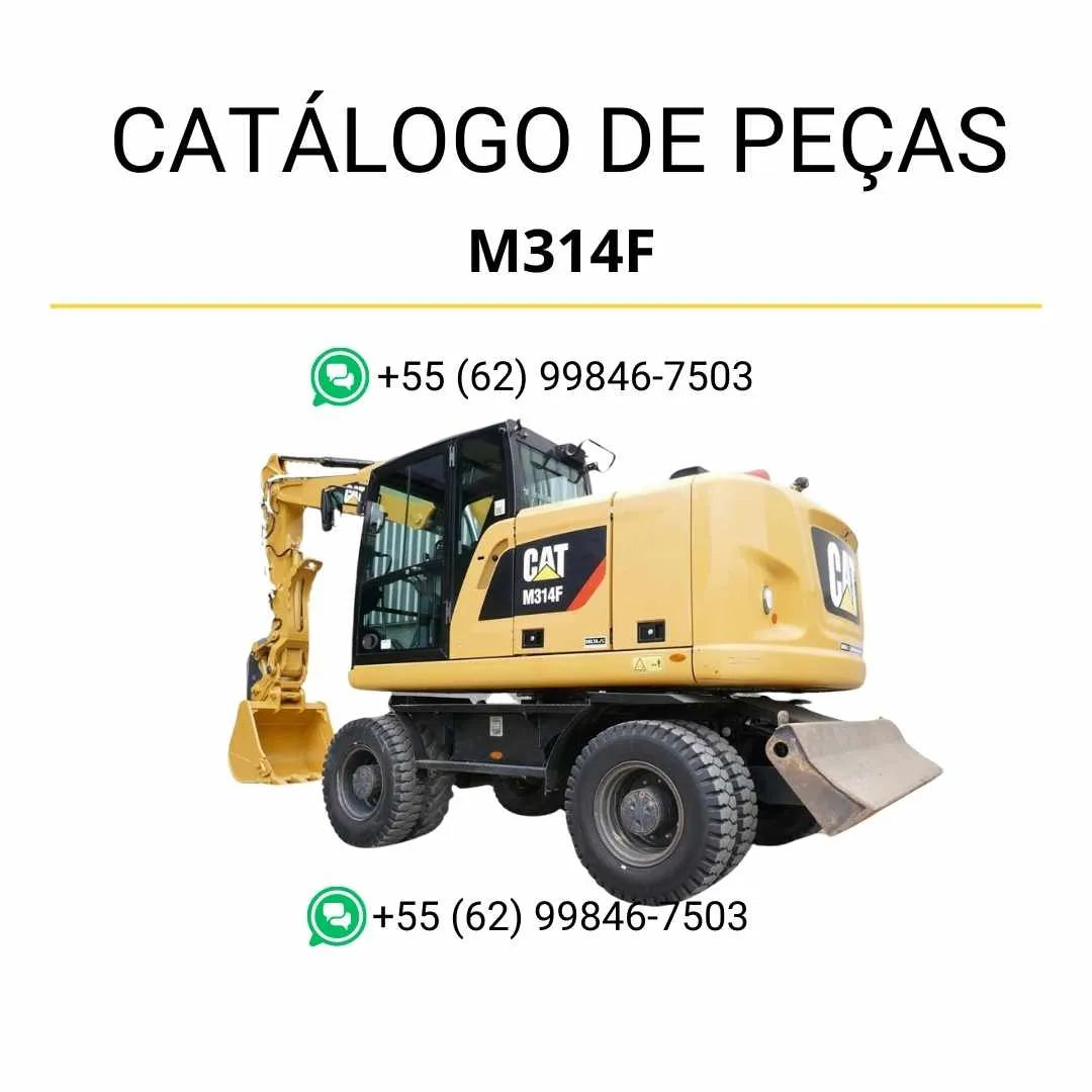 Catálogo de peças Caterpillar M314F em PDF com ilustrações detalhadas e lista completa de componentes originais da escavadeira de rodas.