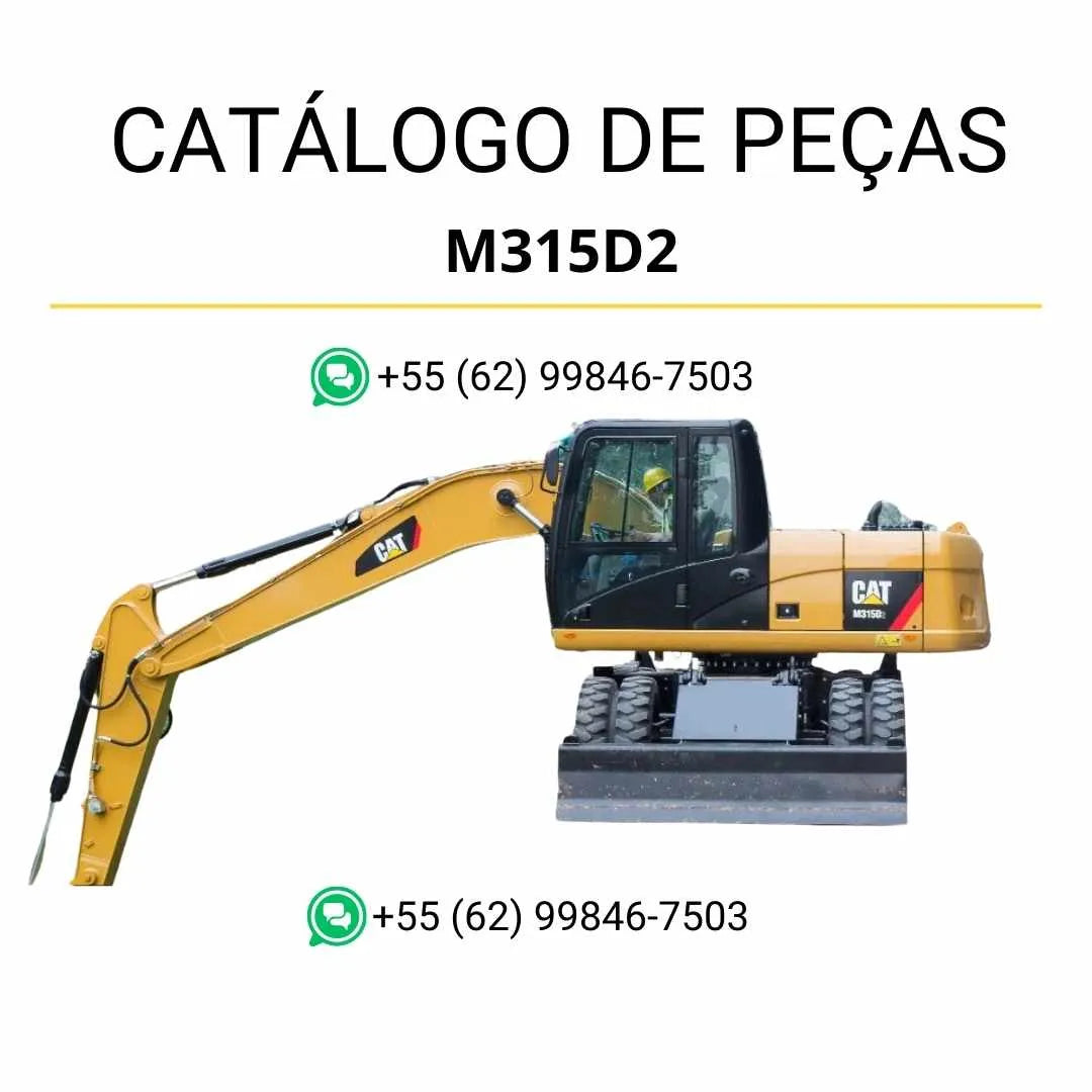 Catálogo de peças Caterpillar M315D2 em PDF com ilustrações técnicas detalhadas e relação completa dos componentes originais da escavadeira de rodas.