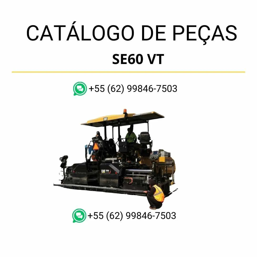 Catálogo de peças Caterpillar SE60 VT XW em PDF com diagramas técnicos da pavimentadora de asfalto e lista completa de componentes originais.