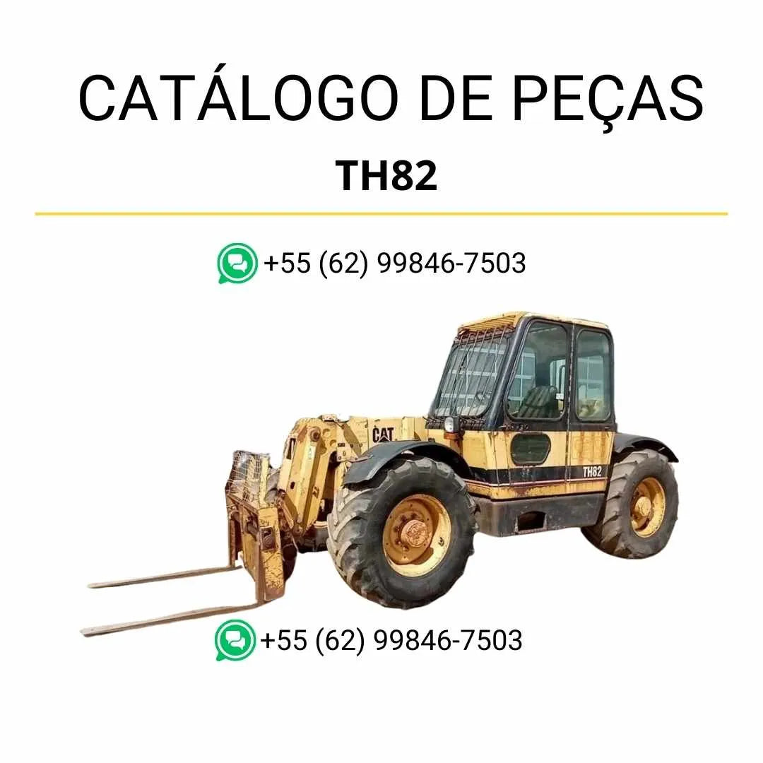 Catálogo de peças Caterpillar TH82 em PDF com ilustrações técnicas completas e identificação detalhada dos componentes do manipulador telescópico.
