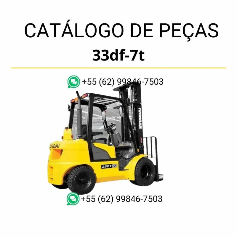 Catálogo de peças das empilhadeiras Hyundai 20DF, 25DF, 30DF e 33DF-7T em PDF, com diagramas técnicos completos e lista de componentes originais.