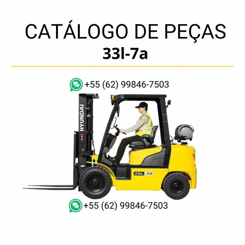 Catálogo de peças das empilhadeiras Hyundai 25L, 30L e 33L-7A em inglês, PDF completo com diagramas técnicos e lista detalhada de componentes originais.