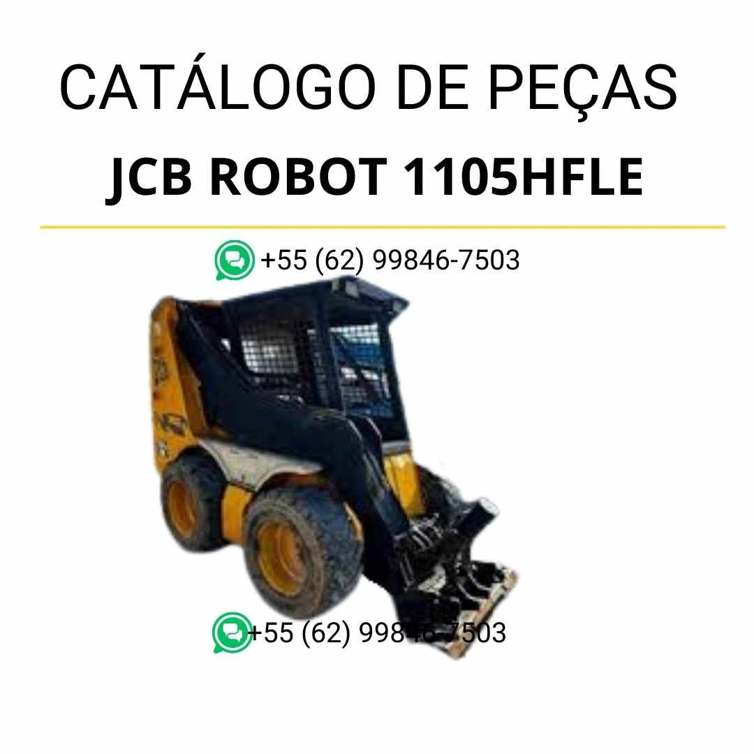 Catálogo de peças JCB Robot 1105HFLE em PDF, com vistas detalhadas, identificação de componentes e diagramas completos da skid steer loader.