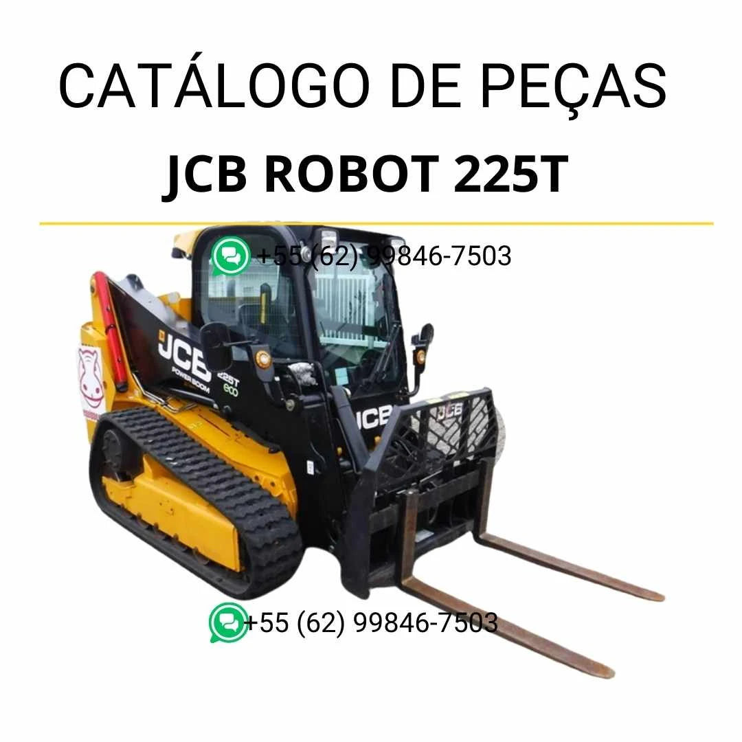 Catálogo de peças JCB Robot 225T em PDF, com ilustrações técnicas detalhadas, identificação completa dos componentes e diagramas da skid steer loader.