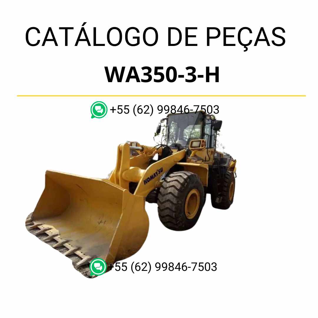 Catálogo de peças Komatsu WA350-3-H em PDF, com ilustrações técnicas detalhadas e identificação dos conjuntos da carregadeira de rodas.