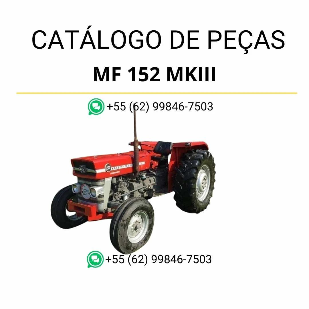 Catálogo de peças Massey Ferguson MF 152 MKIII / 152 F em PDF, com ilustrações técnicas detalhadas e identificação completa dos componentes originais.