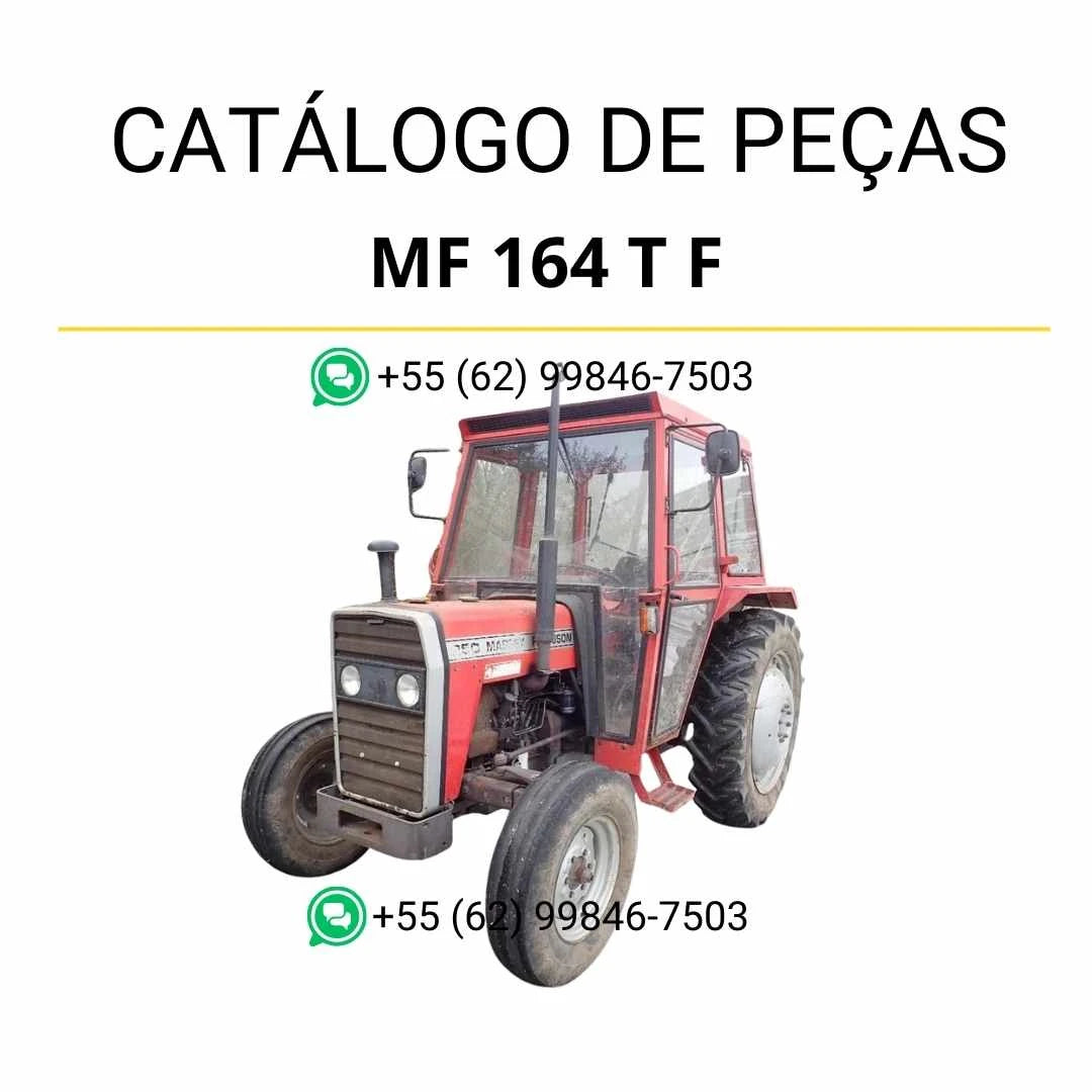 Catálogo de peças Massey Ferguson MF 164 T F para trator em PDF, com ilustrações técnicas detalhadas e identificação completa dos componentes originais.