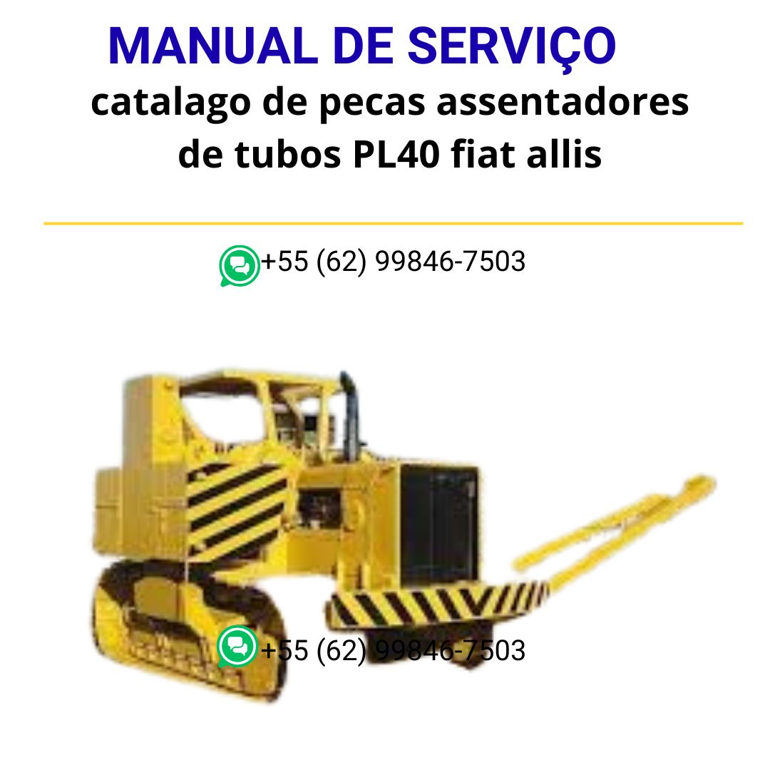 catalago de pecas assentadores de tubos PL40 fiat allis
