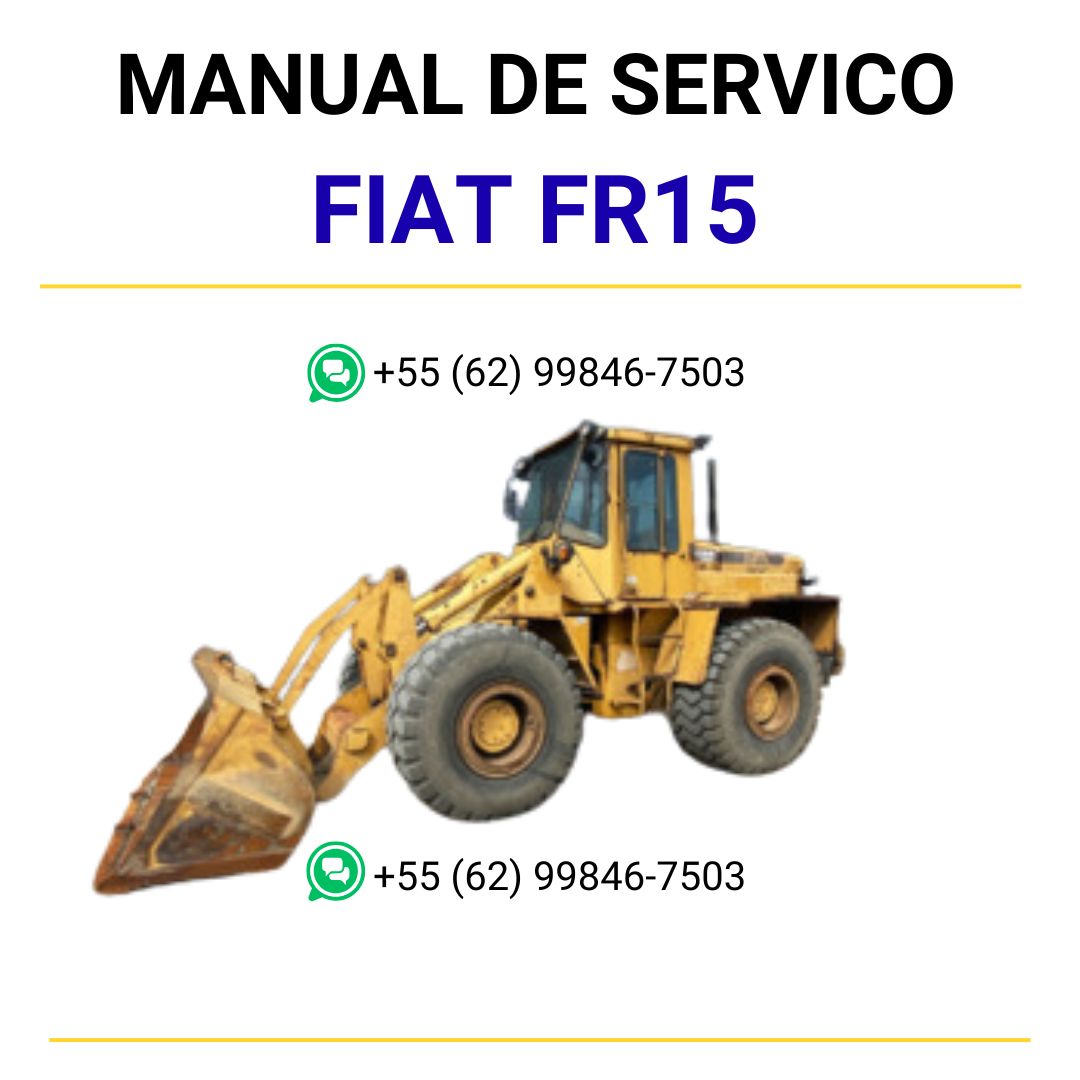 Manual de Serviço Fiat FR15 Wheel Loader Sn 80u00101-up Service Info Manual