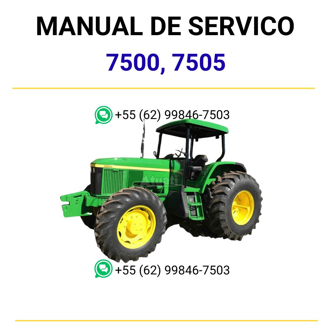 MANUAL DE SERVIÇO MECÂNICO JOHN DEERE - 7500, 7505 - TRATORES