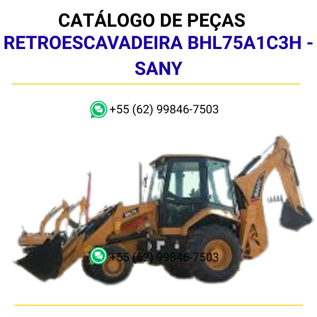 CATALOGO DE PEÇAS PDF RETROESCAVADEIRA BHL75A1C3H - SANY