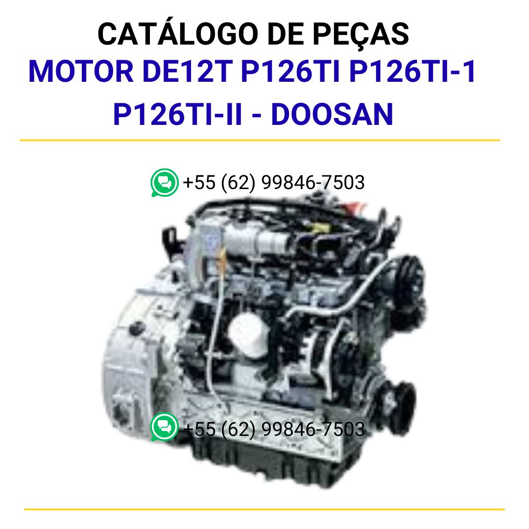 CATALOGO DE PEÇAS PDF MOTOR DE12T P126TI P126TI-1 P126TI-II - DOOSAN