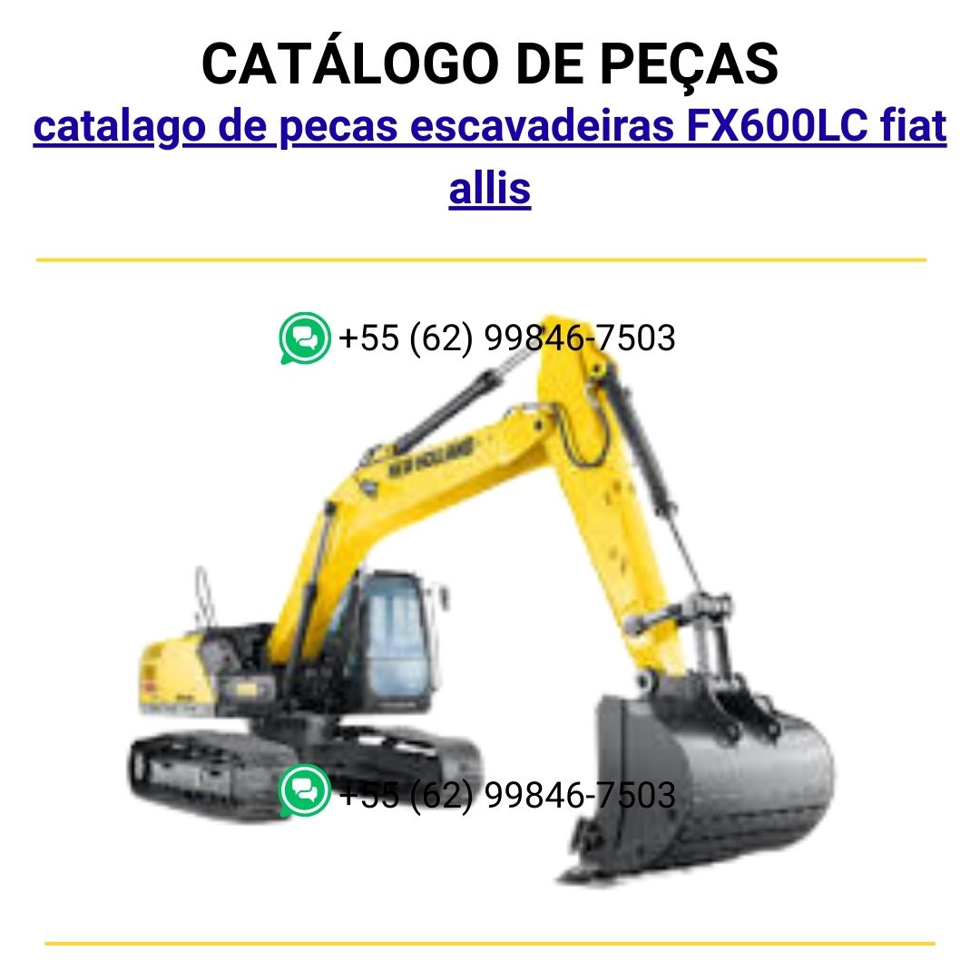 catalago de pecas escavadeiras FX600LC fiat allis
