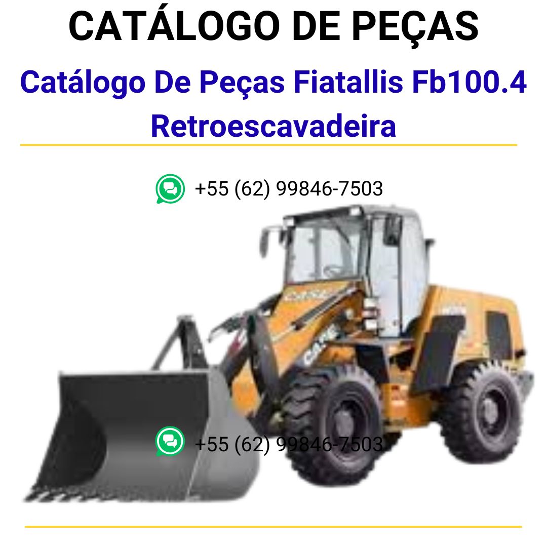 Catálogo De Peças Fiatallis Fb100.4 Retroescavadeira