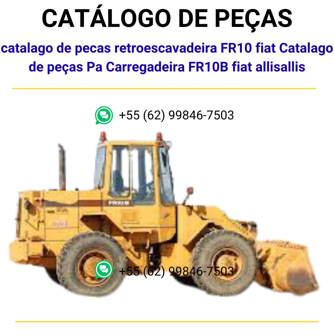 Catalago de peças Pa Carregadeira FR10B fiat allis