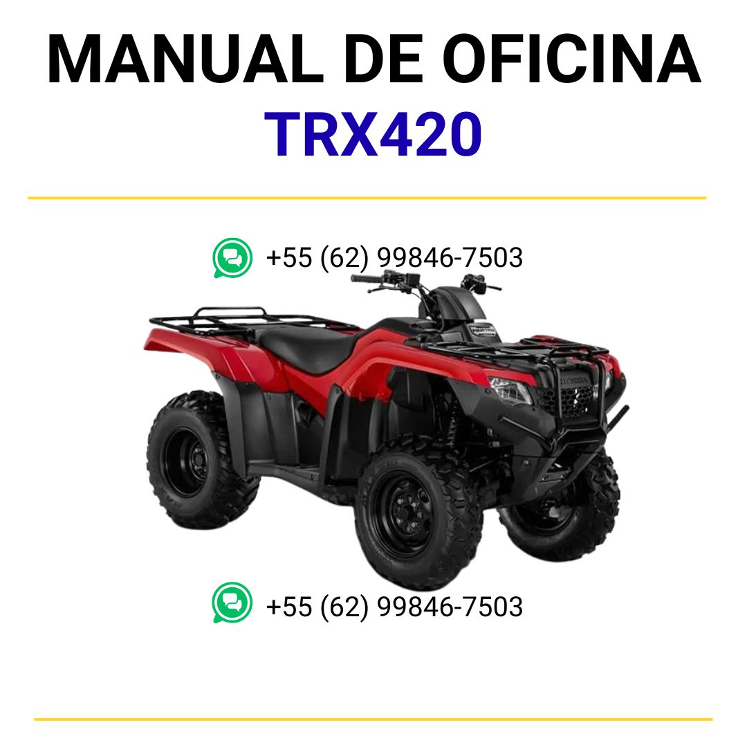 MANUAL DE SERVIÇOS DE OFICINA PDF TRX420 2007-2010 - HONDA
