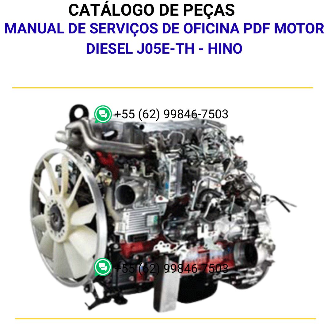 MANUAL DE SERVIÇOS DE OFICINA PDF MOTOR DIESEL J05E-TH - HINO