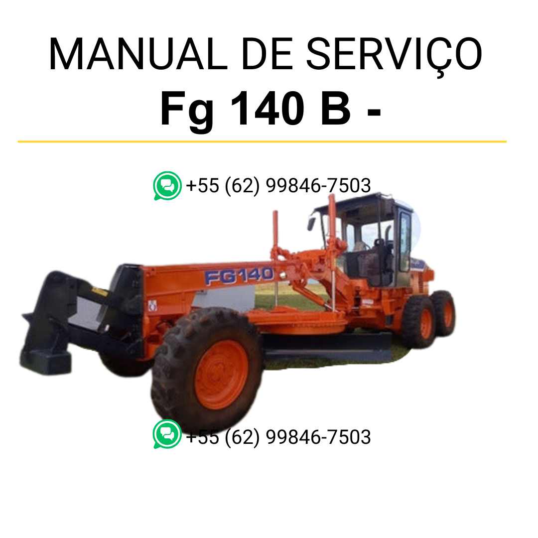 Manual de operação Fiatallis FG 140 B motoniveladora em PDF com orientações completas de uso, manutenção preventiva e ajustes técnicos