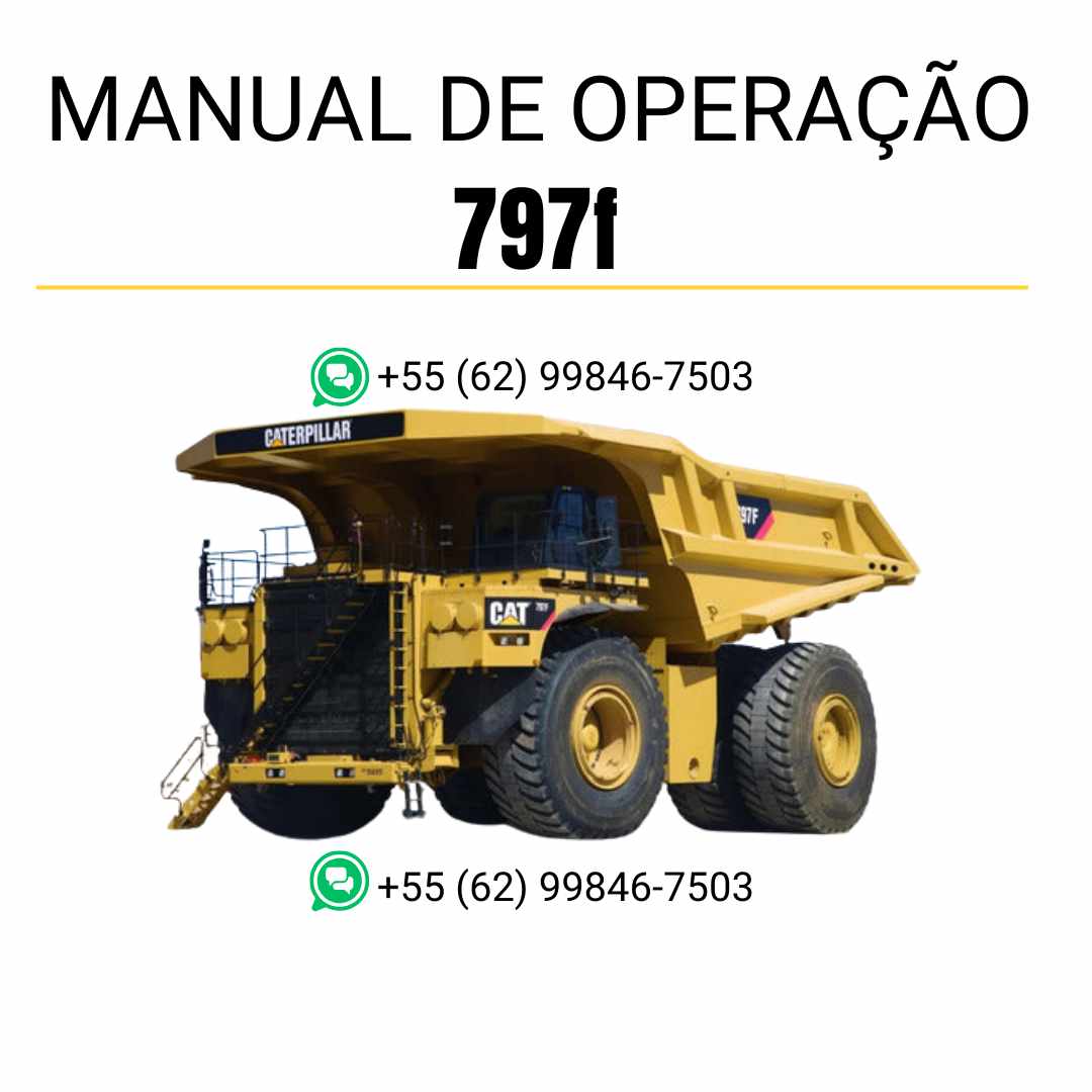 Manual em PDF de operação e manutenção do caminhão fora de estrada Caterpillar 797F, com instruções técnicas e orientações de segurança