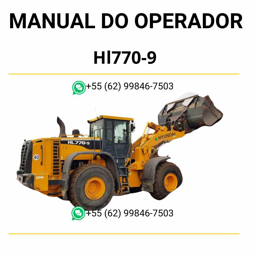Manual do operador Hyundai HL770-9 pá carregadeira em PDF com instruções de uso, normas de segurança e guia completo de manutenção