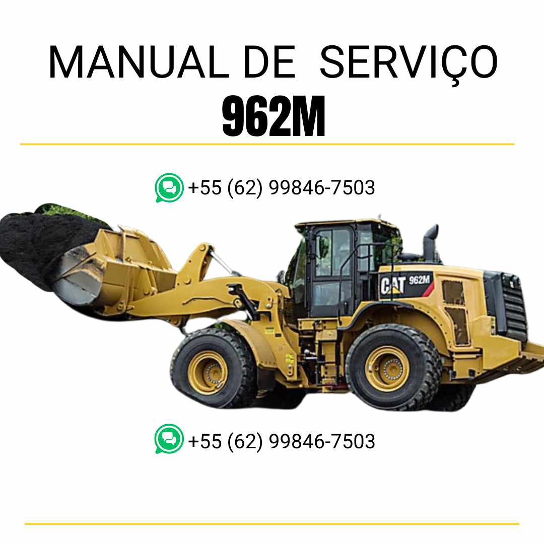 Manual de serviço Caterpillar 962M em PDF para carregadeira de rodas, guia técnico completo com instruções detalhadas de manutenção, diagnóstico e reparo