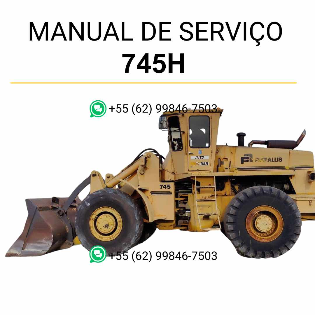 Manual de serviço Fiatallis 745 e 745H em PDF para carregadeira de rodas, guia técnico completo com instruções detalhadas de manutenção e reparos