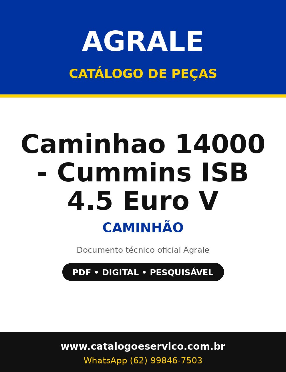 Catálogo de Peças Agrale Caminhao 14000 - Cummins ISB 4.5 Euro V - Caminhão