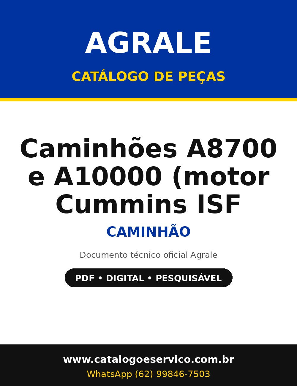 Catálogo de Peças Agrale Caminhões A8700 e A10000 (motor Cummins ISF 3.8) / 7215 - Caminhão
