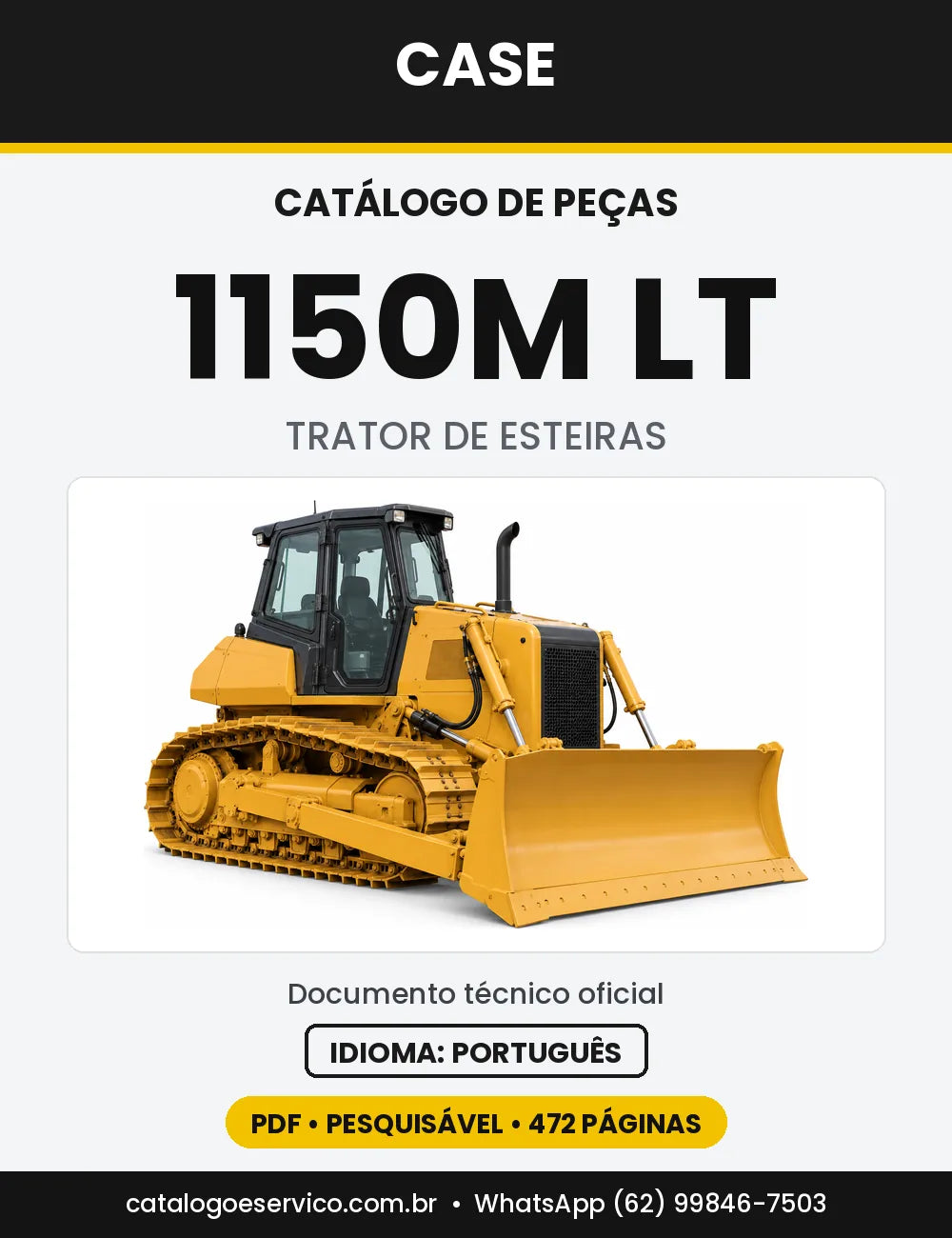 Catálogo de Peças Case 1150M (LT, WT, WT-LGP) — versão 1150M LT — Tier 4A, 2012 a 2015