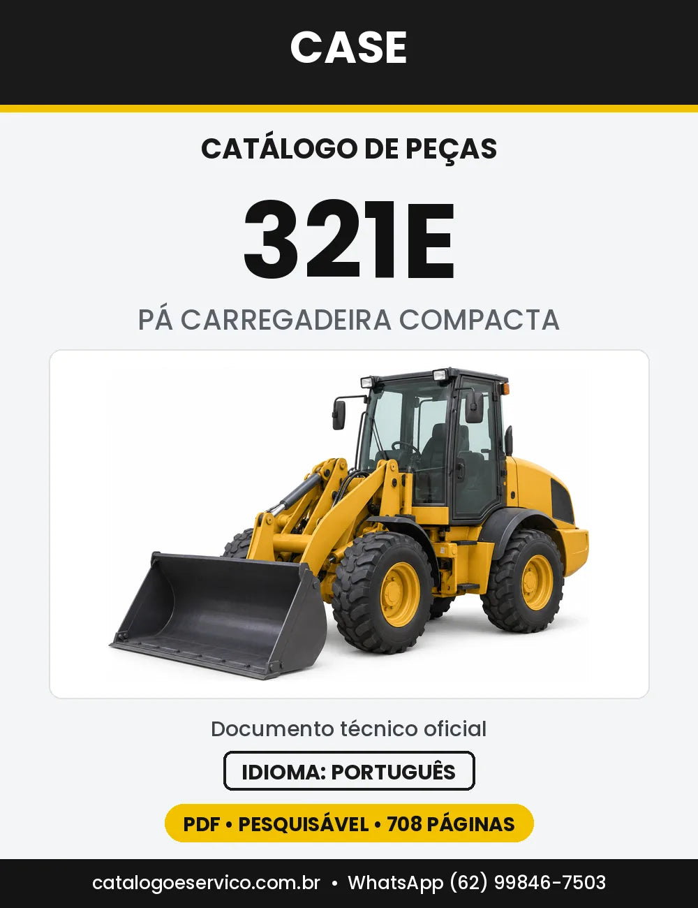 Catálogo de Peças Case 321E (Europa e Série 3 Tier 3) — versão 321E — Versão Europa (2005 a 2007)