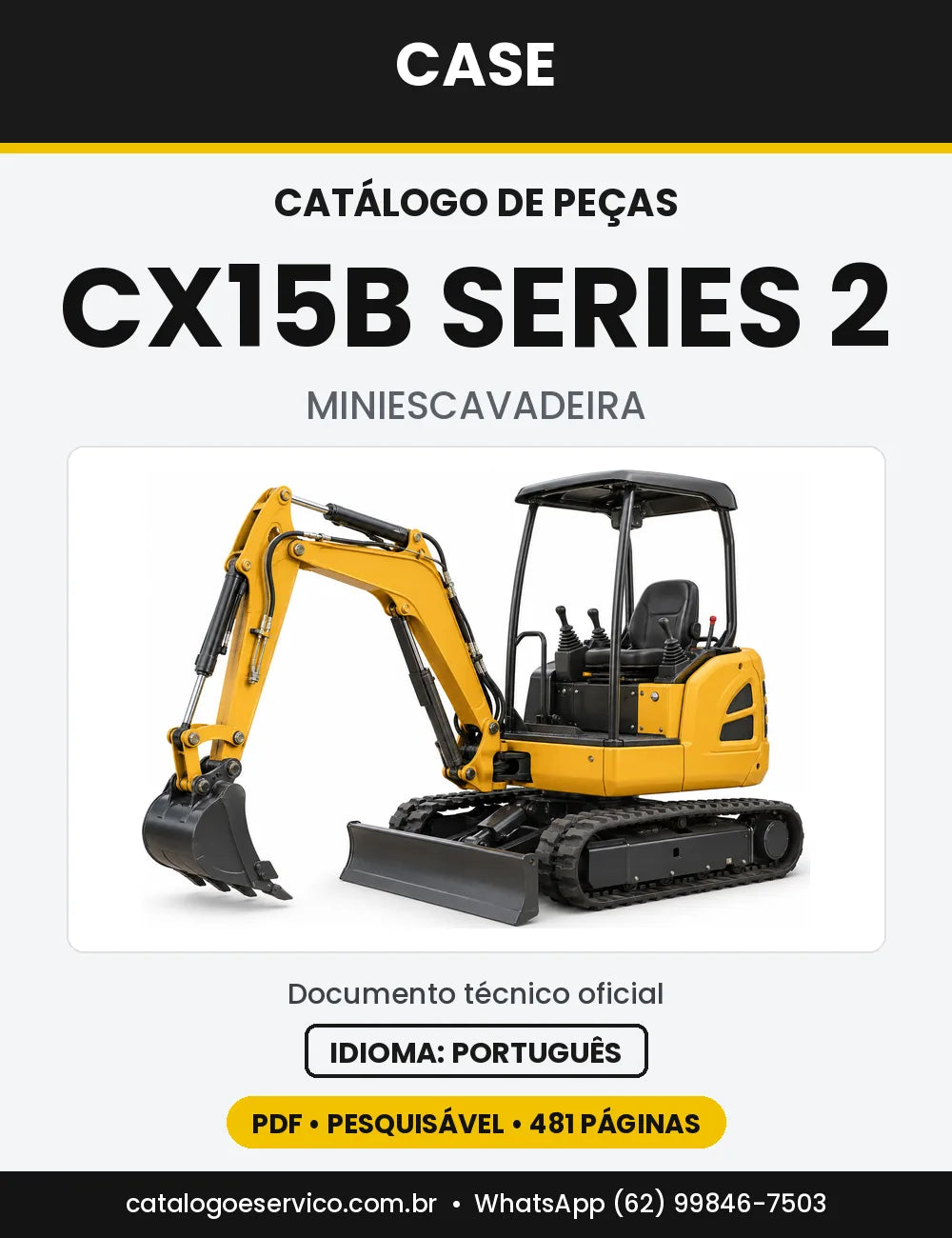 Catálogo de Peças Case CX15B Série 2 — versão CX15B Série 2 — 01/2008 a 10/2010