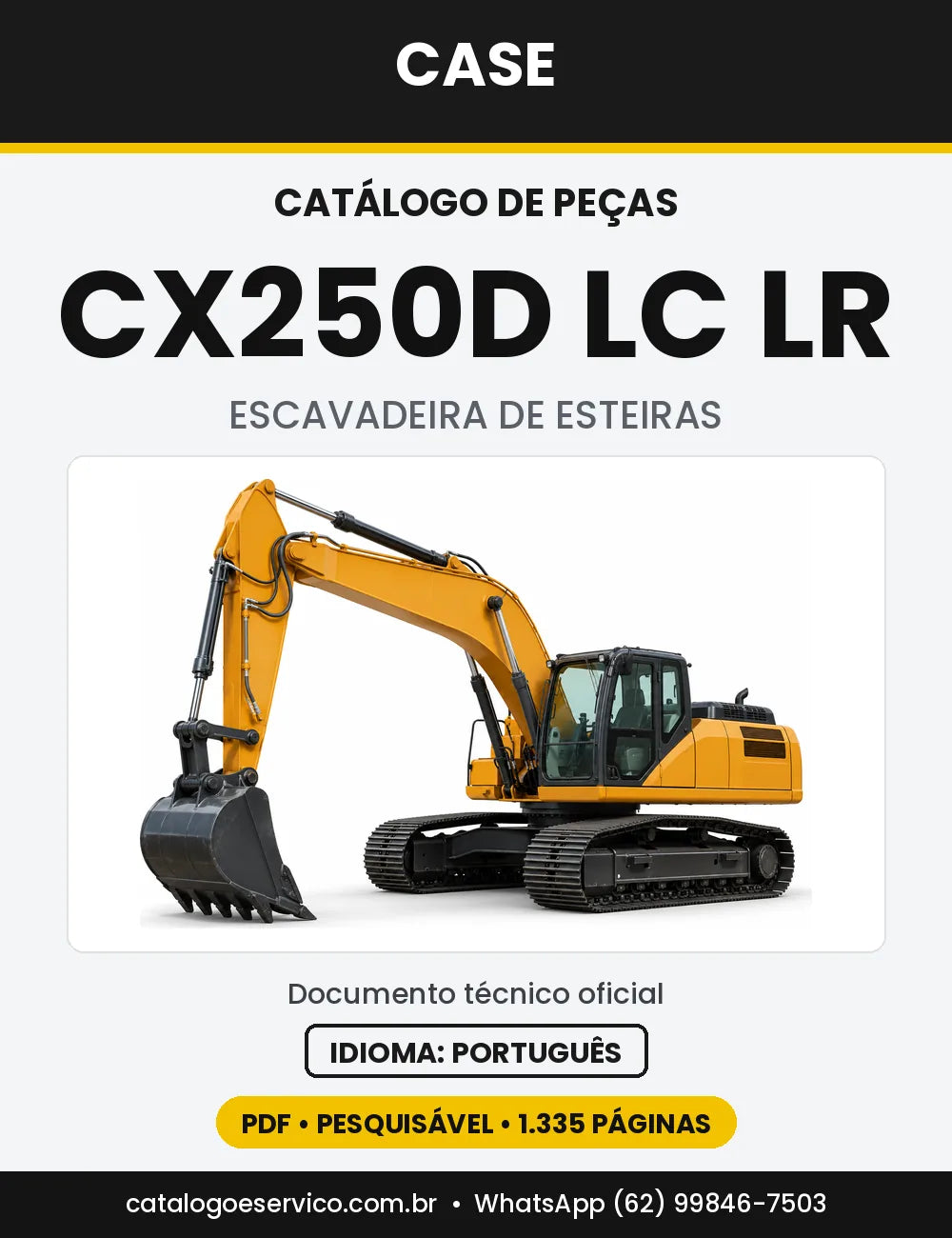Catálogo de Peças Case CX250D (LC, LC LR, NLC) — versão CX250D LC LR — Tier 4B Europa, série NxE7