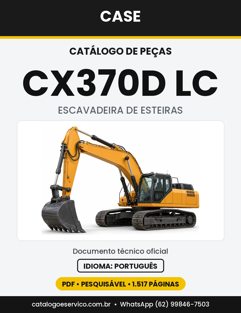 Catálogo de Peças Case CX370D (LC, NLC) — versão CX370D LC — Tier 4B Europa